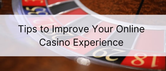 Wskazówki, jak poprawić wrażenia z gry w kasynie online