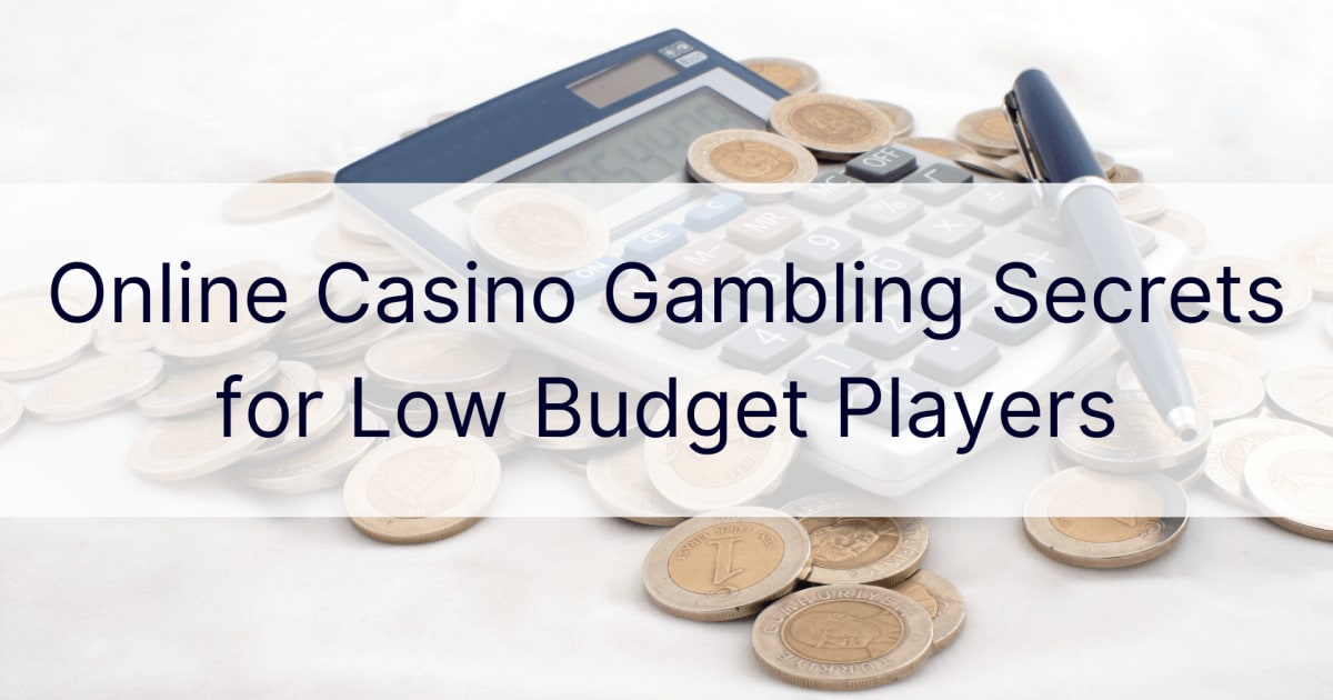 Sekrety hazardu w kasynie online dla graczy o niskim budÅ¼ecie