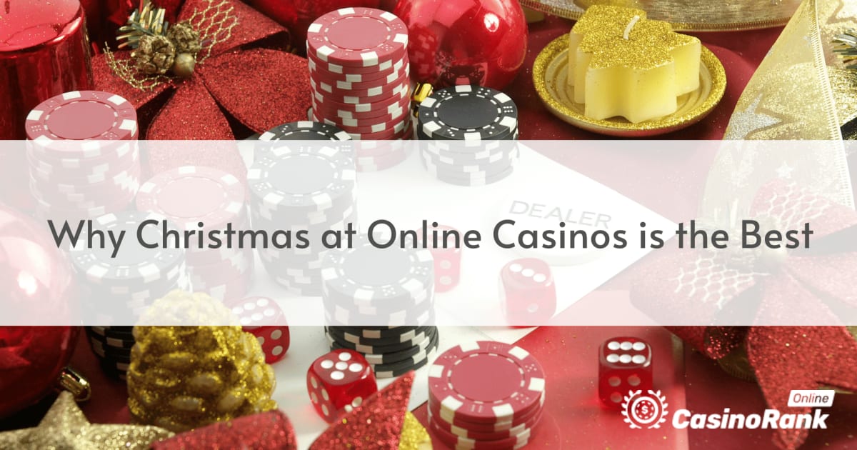 Dlaczego święta w kasynach online są najlepsze