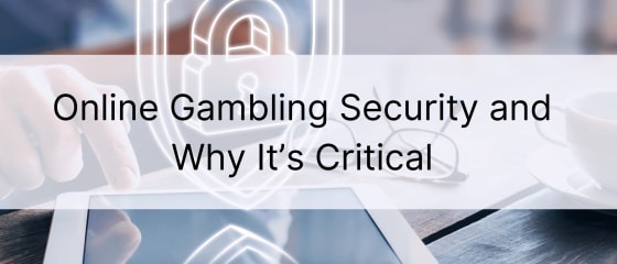Co to jest bezpieczeństwo hazardu online i dlaczego jest krytyczne